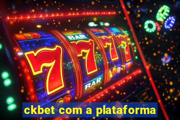 ckbet com a plataforma